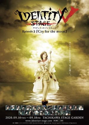 Identity V STAGE Episode 3 [Cry for the Moon]