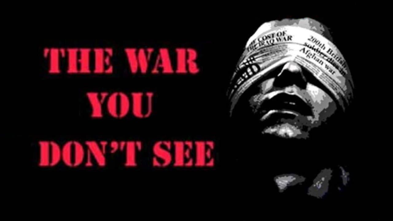The War You Don't See