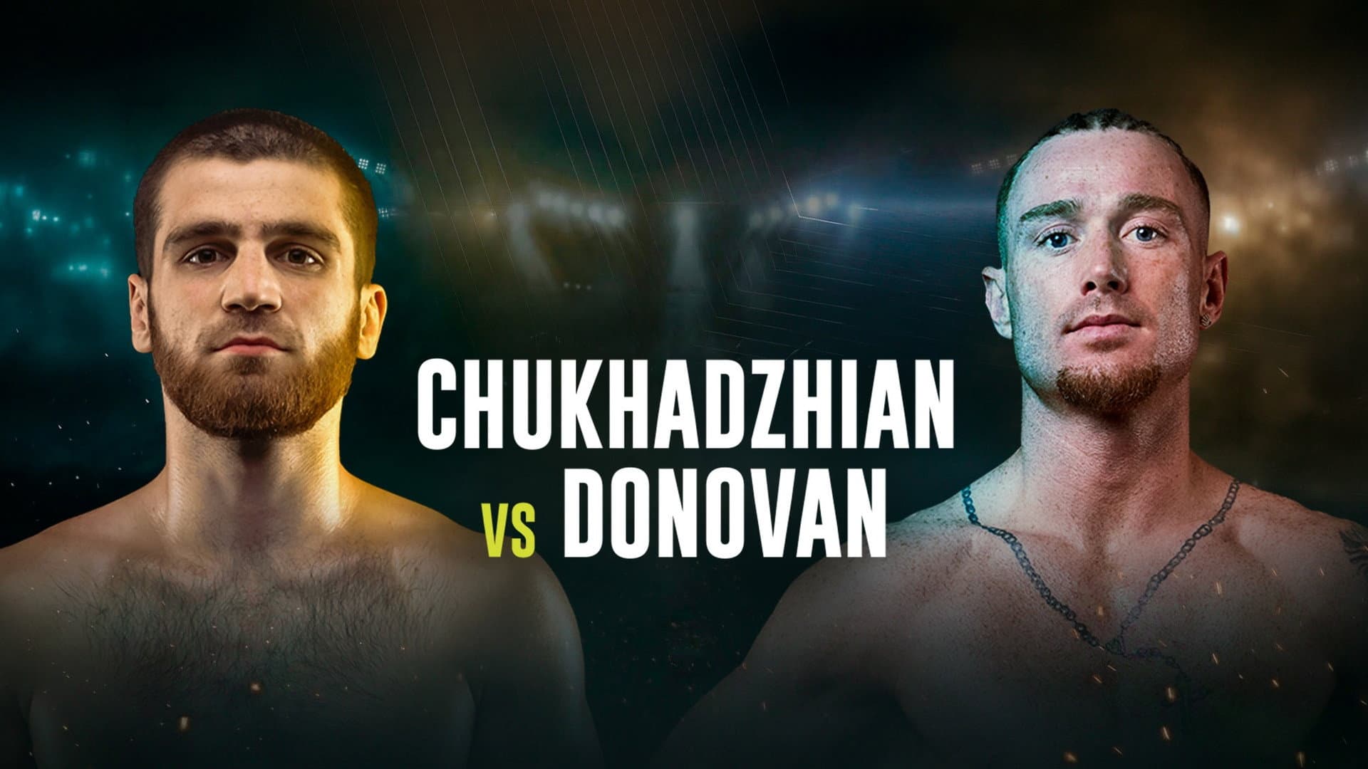 Karen Chukhadzhian vs. Paddy Donovan