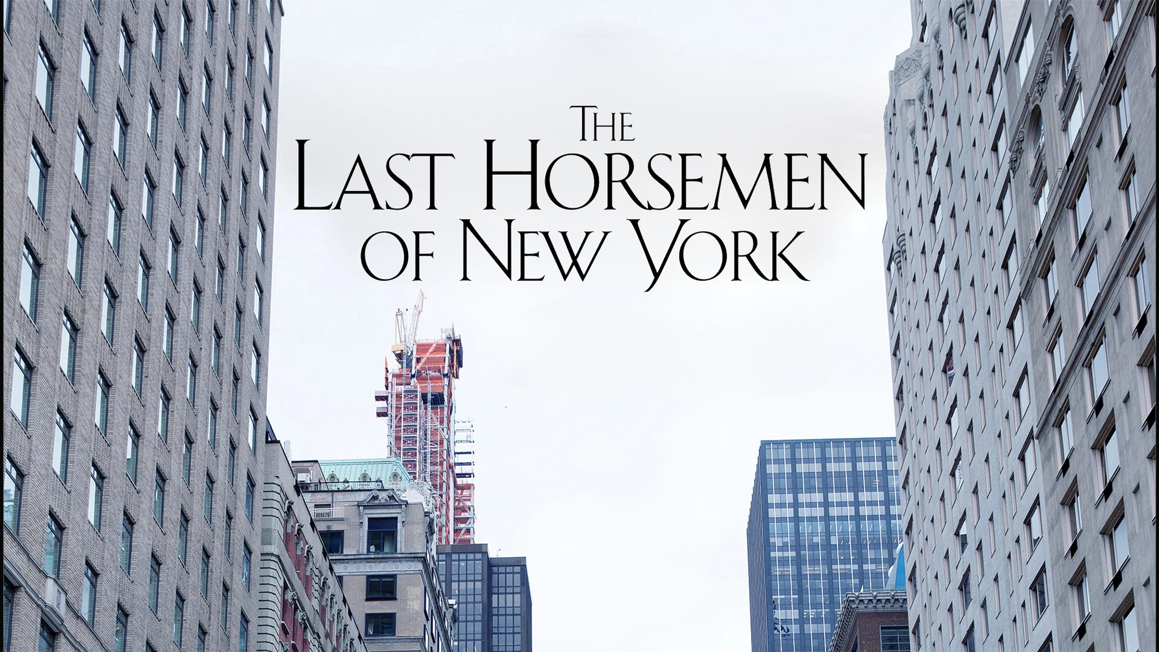 The Last Horsemen of New York