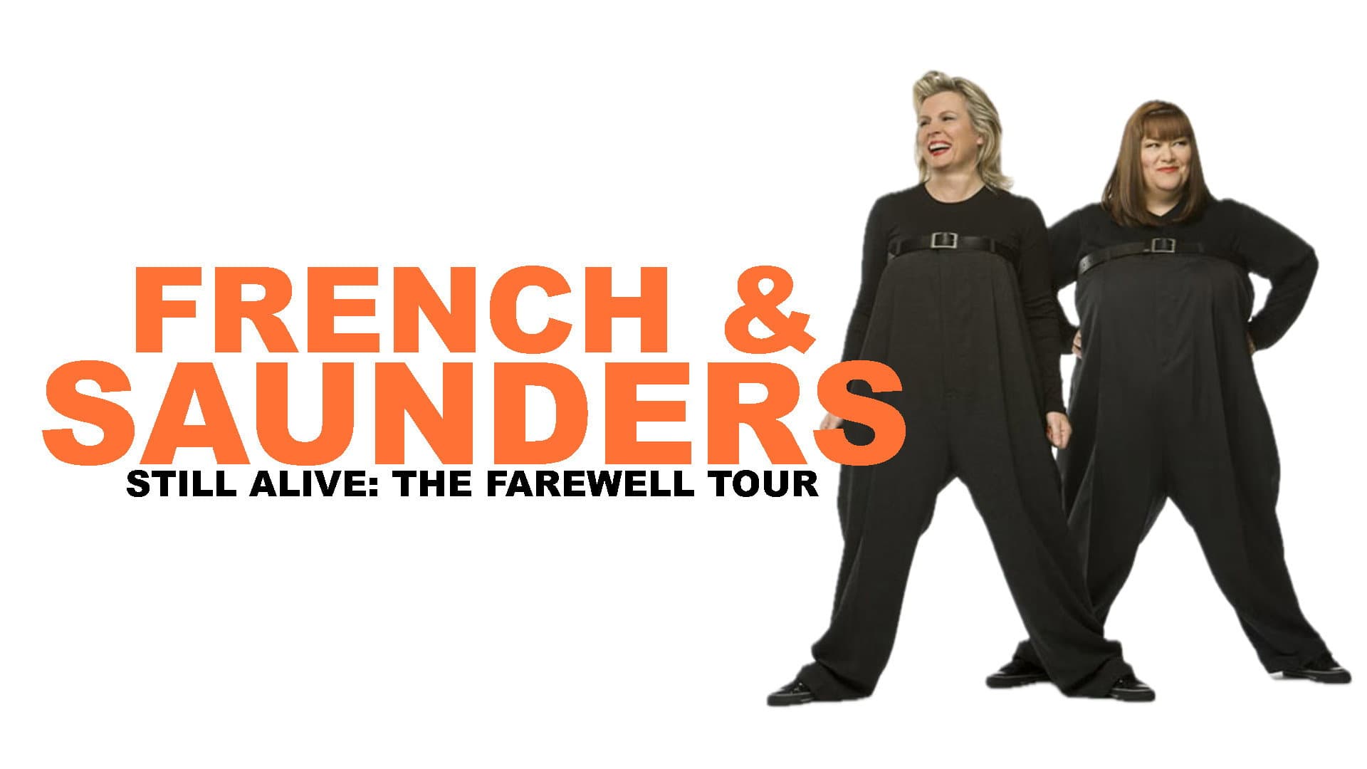 French & Saunders: Still Alive