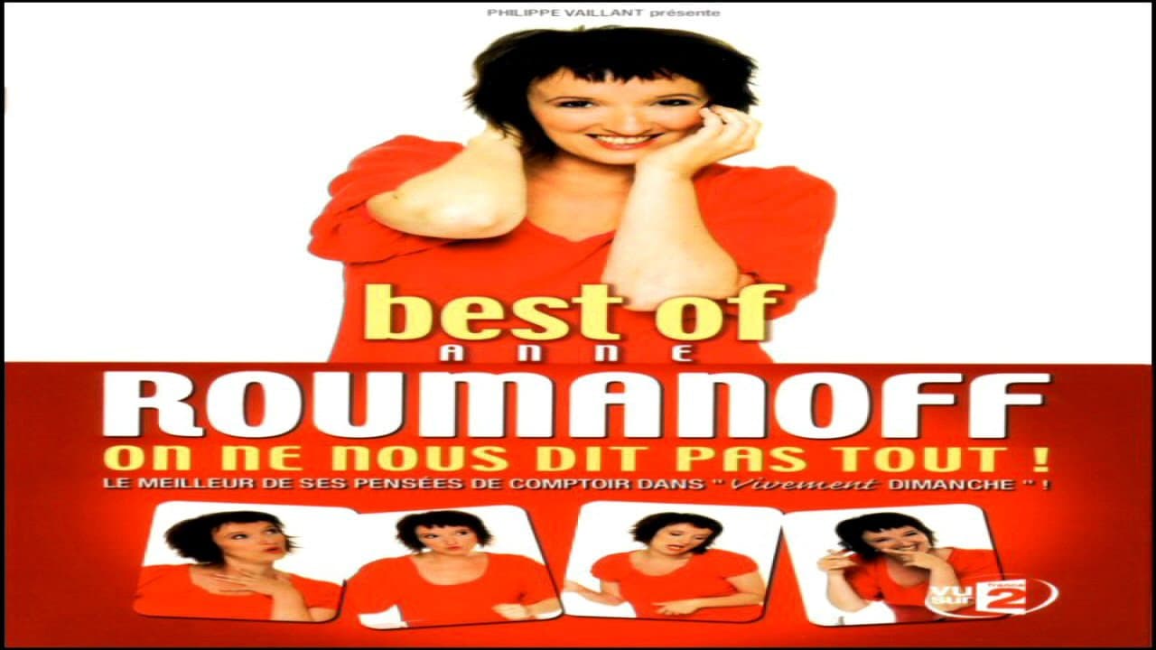 Anne Roumanoff : On ne nous dit pas tout ! (Best of)