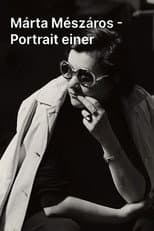 Márta Mészáros: Portrait of the Hungarian Filmmaker