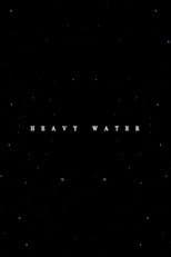 Heavy Water