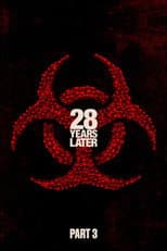 28 Years Later: Part III