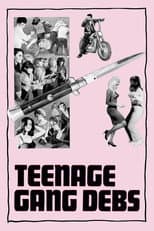 Teenage Gang Debs