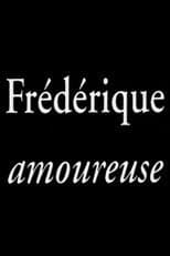 Frédérique amoureuse