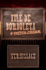 Filé de Borboleta - Vernissage