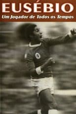 Eusébio: Um jogador de todos os tempos