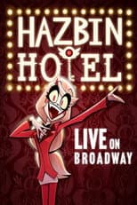Hazbin Hotel: Live on Broadway