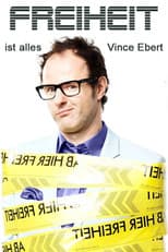 Vince Ebert: Freiheit ist alles!