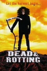 Dead & Rotting