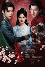 Drawing Sword Reflects Peach Blossom