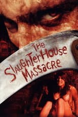 The Slaughterhouse Massacre