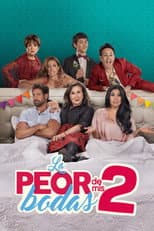 La peor de mis bodas 2