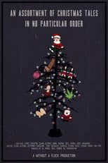 An Assortment of Christmas Tales in No Particular Order