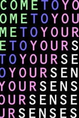 Come To Your Senses