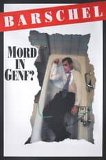 Barschel: Murder in Geneva