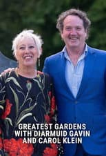 Greatest Gardens with Diarmuid Gavin and Carol Klein