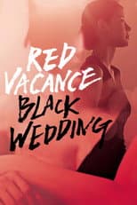 Red Vacance Black Wedding