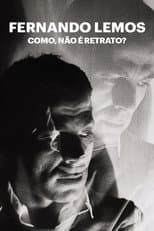 Fernando Lemos - Como, Não é Retrato?