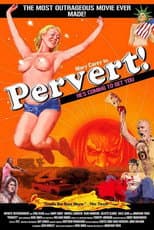 Pervert!