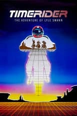 Timerider: The Adventure of Lyle Swann