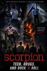 Scorpion - Tech, Drugs, and Rock 'n Roll