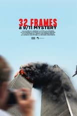 32 Frames: A 9/11 Mystery