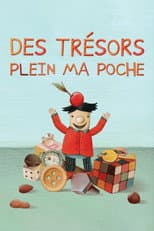 Des trésors plein ma poche