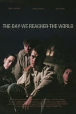 The Day We Reached The World