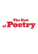 The End of Poetry