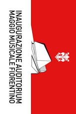Inaugurazione Auditorium Maggio Musicale Fiorentino