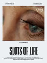 Slots of Life