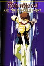 Robin Hood & the Invincible Knight