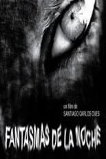 Fantasmas de la noche