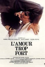 L'Amour trop fort