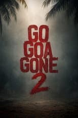 Go Goa Gone 2