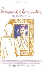 Le moment et la manière
