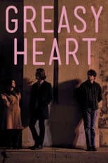 Greasy Heart