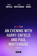 An Evening with Harry Enfield and Paul Whitehouse