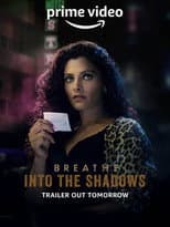 Breathe: Into the Shadows