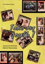 Take my youth