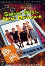 The Kids in the Hall: Same Guys, New Dresses