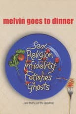 Melvin Goes to Dinner