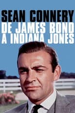Sean Connery, de James Bond à Indiana Jones