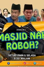 Masjid Nak Roboh