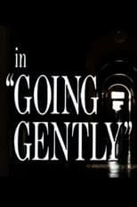 Going Gently