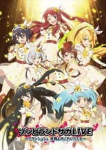 Zombie Land Saga LIVE “Saga, come with me”