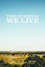 This Is Where We Live